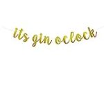 It’s Gin O’clock Banner Gold Glitter Banner Wine Party Supplies Already strung Banner Paper Gold Risehy