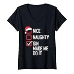 Womens Nice Naughty Gin Made Me Do It Family Group Christmas V-Neck T-Shirt
