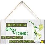 Life’s Like Gin &Tonic Funny Alcohol Motivation Hanging Plaque Pub Bar Gift Sign 12” x 6” (Navy-151)